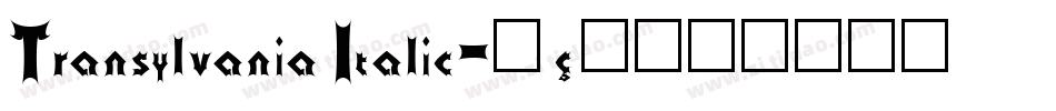 Transylvania Italic字体转换